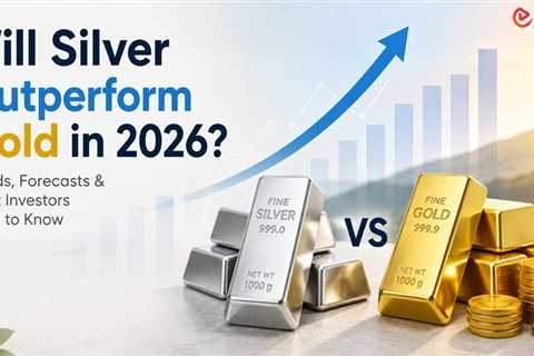 Will Silver Outperform Gold in 2026?