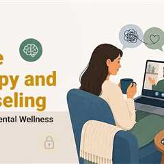 Online Therapy and Counseling Options That Support Mental Health Growth