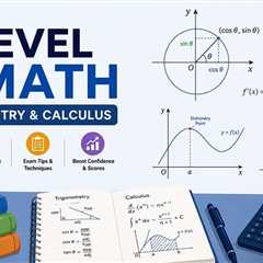 How to Ace O-Level A-Math Trigonometry and Calculus?