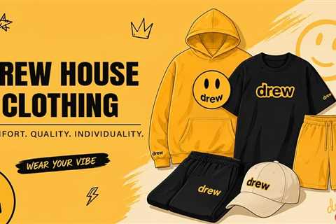 Drew House Clothing: A Modern Definition of Loose Extravagance Fashion