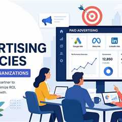 10 Top Paid Advertising Agencies for Large Organizations