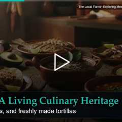 The Local Flavor: Exploring Mexico's Regional Food Traditions