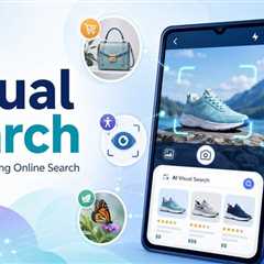 The Rise of Visual Search: How AI Is Changing the Way We Find Information?