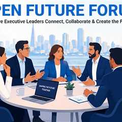 What Makes an Executive Community Worth Joining? The Open Future Forum Model