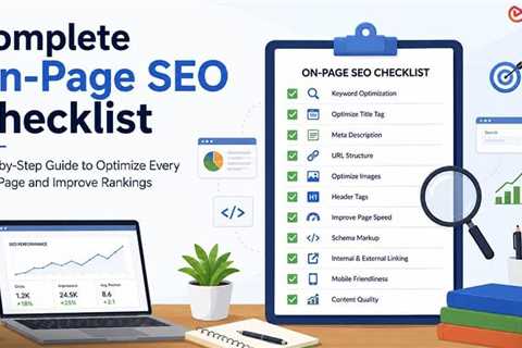 On-Page SEO Checklist: A Complete Guide to Optimize Every Web Page